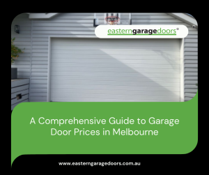 Garage Door Prices in Melbourne